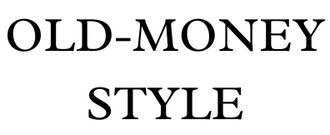 Old-Moneystyle